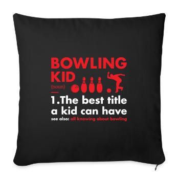 Sport Kid Definition Bowling - Sofa pillowcase 17,3'' x 17,3'' (45 x 45 cm) - black - Front
