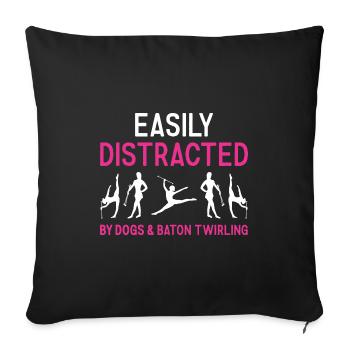 Easily Distracted By Dogs And Baton Twirling - Sofa pillowcase 17,3'' x 17,3'' (45 x 45 cm) - black - Front