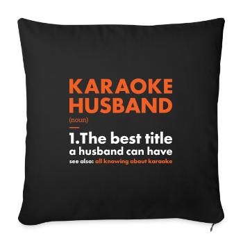 Singer Husband Definition Karaoke - Sofakissenbezug 45 x 45 cm - Schwarz - Vorne