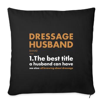 Rider Husband Definition Dressage - Sofa pillowcase 17,3'' x 17,3'' (45 x 45 cm) - black - Front