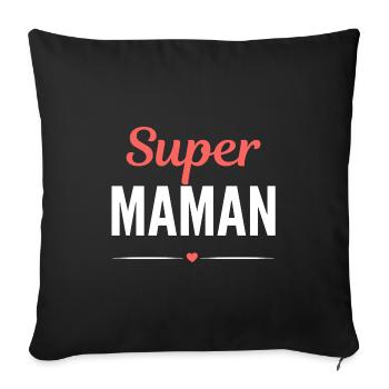 Super maman cadeau humour fête des mères - Housse de coussin décorative 45 x 45 cm - noir - Devant
