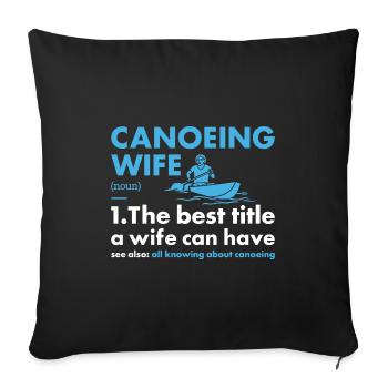 Canoeist Wife Definition Canoeing - Sofa pillowcase 17,3'' x 17,3'' (45 x 45 cm) - black - Front