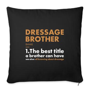 Rider Brother Definition Dressage - Sofa pillowcase 17,3'' x 17,3'' (45 x 45 cm) - black - Front