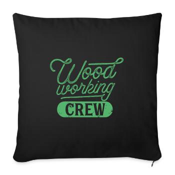 Woodworkers Team Forestworkers Woodcutter - Sofa pillowcase 17,3'' x 17,3'' (45 x 45 cm) - black - Front