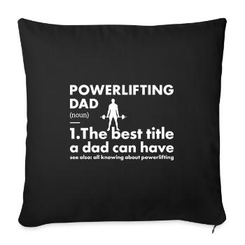 Sports Dad Powerlifting - Sofa pillowcase 17,3'' x 17,3'' (45 x 45 cm) - black - Front