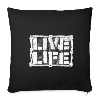 LIVE LIFE - Vivez votre vie - Housse de coussin décorative 45 x 45 cm - noir - Devant