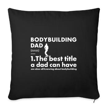 Sports Dad Definition Bodybuilding - Sofa pillowcase 17,3'' x 17,3'' (45 x 45 cm) - black - Front