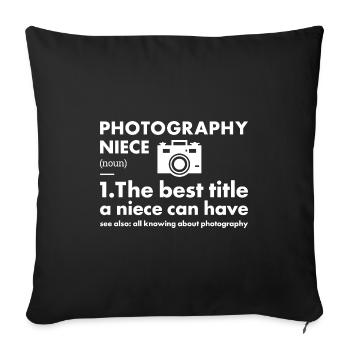 Photographer Niece Definition Photography - Sofa pillowcase 17,3'' x 17,3'' (45 x 45 cm) - black - Front