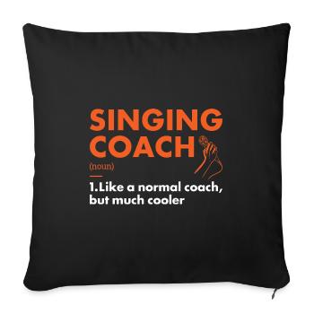 Singer Coach Definition Singing - Sofakissenbezug 45 x 45 cm - Schwarz - Vorne