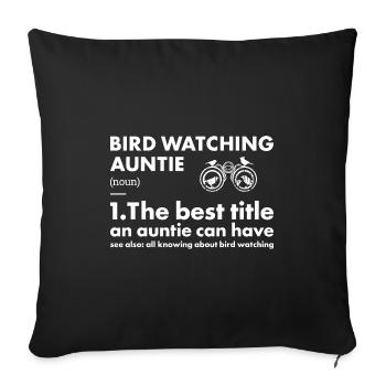 Bird Watcher Auntie Definition Bird Watching - Sofakissenbezug 45 x 45 cm - Schwarz - Vorne