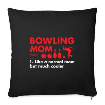 Sport Mom Definition Bowling - Sofa pillowcase 17,3'' x 17,3'' (45 x 45 cm) - black - Front
