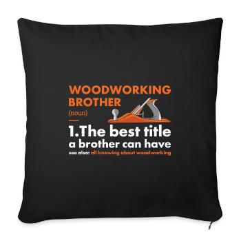 Menuisier Frère Définition Travail du bois - Housse de coussin décorative 45 x 45 cm - noir - Devant