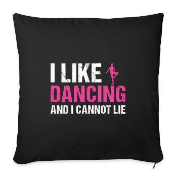 Dancer I Like Dancing - Sofa pillowcase 17,3'' x 17,3'' (45 x 45 cm) - black - Front