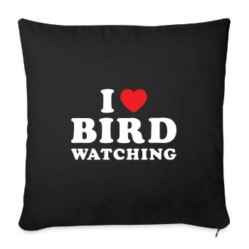 Bird Watcher I Love Bird Watching - Sofakissenbezug 45 x 45 cm - Schwarz - Vorne