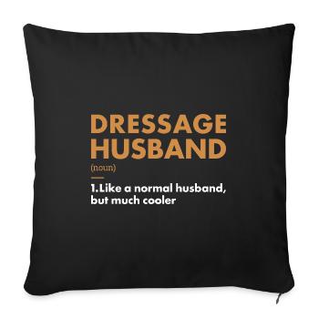 Rider Husband Definition Dressage - Sofa pillowcase 17,3'' x 17,3'' (45 x 45 cm) - black - Front