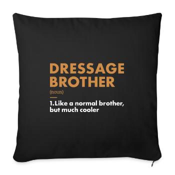 Rider Brother Definition Dressage - Sofa pillowcase 17,3'' x 17,3'' (45 x 45 cm) - black - Front