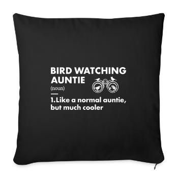 Bird Watcher Auntie Definition Bird Watching - Sofakissenbezug 45 x 45 cm - Schwarz - Vorne