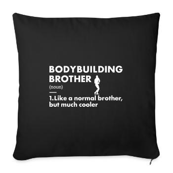 Sport Brother Definition Bodybuilding - Sofa pillowcase 17,3'' x 17,3'' (45 x 45 cm) - black - Front