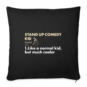 Comedian Kid Definition Stand Up Comedy - Sofa pillowcase 17,3'' x 17,3'' (45 x 45 cm) - black - Front