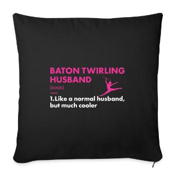 Baton Twirler Husband Definition Baton Twirling - Sofa pillowcase 17,3'' x 17,3'' (45 x 45 cm) - black - Front