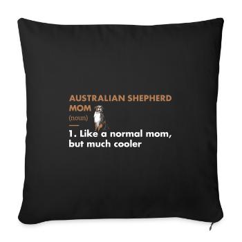 Dog Aussie Mom Definition - Sofa pillowcase 17,3'' x 17,3'' (45 x 45 cm) - black - Front