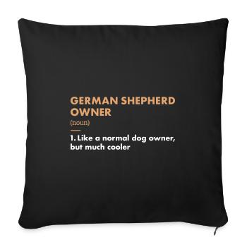 German Shepherd Owner Definition - Sofa pillowcase 17,3'' x 17,3'' (45 x 45 cm) - black - Front