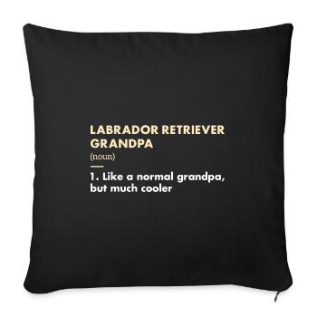 Labrador Retriever Grandpa Definition - Sofa pillowcase 17,3'' x 17,3'' (45 x 45 cm) - black - Front