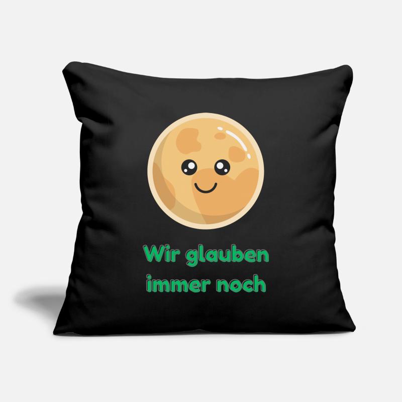 Wir glauben immer noch mit Pluto Sofakissenbezug 45 x 45 cm