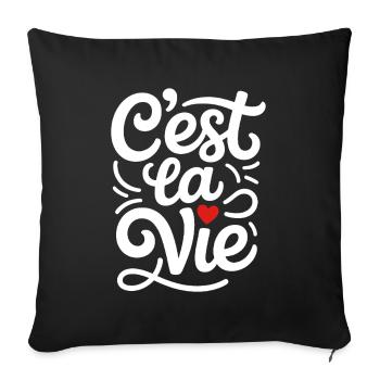 C'est La Vie Frankreich Spruch - Sofakissenbezug 45 x 45 cm - Schwarz - Vorne