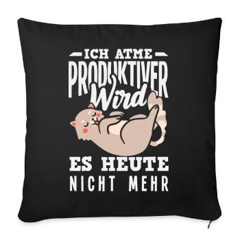 I'm breathing – it doesn't get any more productive today - Sofa pillowcase 17,3'' x 17,3'' (45 x 45 cm) - black - Front