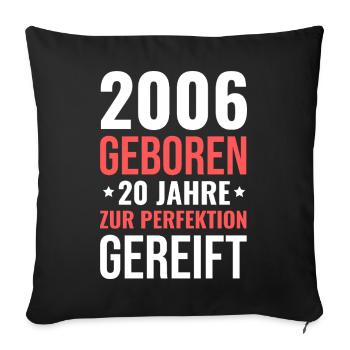 2006 Né – 20 ans de maturation parfaite - Housse de coussin décorative 45 x 45 cm - noir - Devant