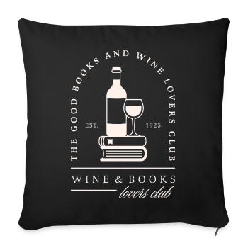 Wine and books lovers club funny reader gift - Sofa pillowcase 17,3'' x 17,3'' (45 x 45 cm) - black - Front