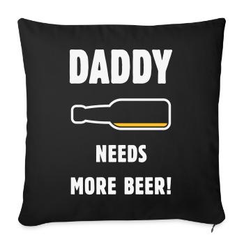 Papa a besoin de plus de bière ! (Papa / Papa / Bière / NÉGATIF) - Housse de coussin décorative 45 x 45 cm - noir - Devant