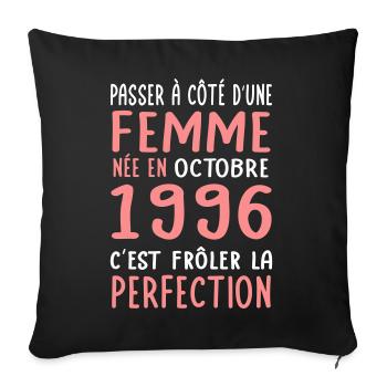 Anniversaire 30 ans - Née en Octobre 1996 - Housse de coussin décorative 45 x 45 cm - noir - Devant