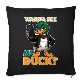 Wanna See My Duck? Funny Mallard Pun - Sofa pillowcase 17,3'' x 17,3'' (45 x 45 cm) - black - Front
