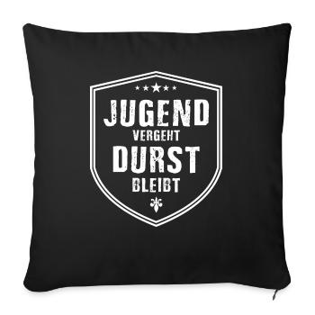 Jugend vergeht Durst bleibt - Sofakissenbezug 45 x 45 cm - Schwarz - Vorne