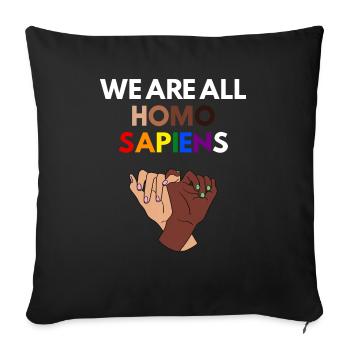 We Are All Homo Sapiens - Sofakissenbezug 45 x 45 cm - Schwarz - Vorne