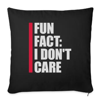 I don't care fact - Sofa pillowcase 17,3'' x 17,3'' (45 x 45 cm) - black - Front