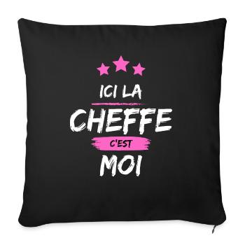 ICI LA CHEFFE, C'EST MOI ! - Housse de coussin décorative 45 x 45 cm - noir - Devant