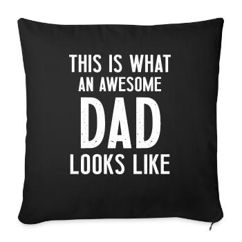 Awesome dad looks like funny gift christmas - Housse de coussin décorative 45 x 45 cm - noir - Devant
