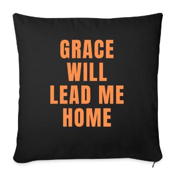 Grace Will Lead You Home - Christian - Sofa pillowcase 17,3'' x 17,3'' (45 x 45 cm) - black - Front