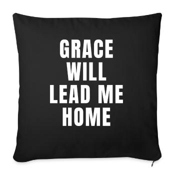 Grace Will Lead You Home - Christian - Sofa pillowcase 17,3'' x 17,3'' (45 x 45 cm) - black - Front