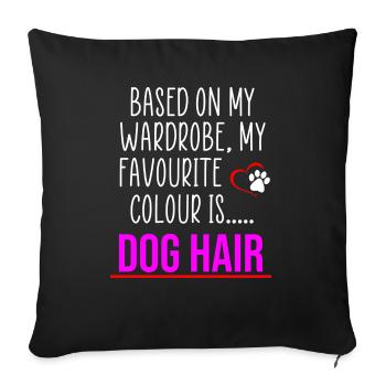 Funny dog hair quote - Sofa pillowcase 17,3'' x 17,3'' (45 x 45 cm) - black - Front