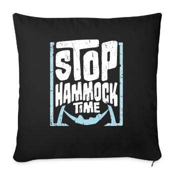 Arrêt drôle Hamac Temps Détente Dormir Camping - Housse de coussin décorative 45 x 45 cm - noir - Devant