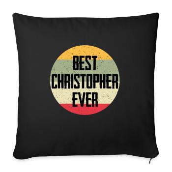 Best Christopher Ever - Sofa pillowcase 17,3'' x 17,3'' (45 x 45 cm) - black - Front