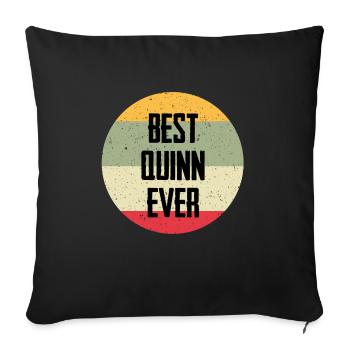 Best Quinn Ever - Sofakissenbezug 45 x 45 cm - Schwarz - Vorne