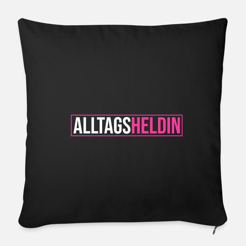 Alltags Heldin - Muttertag Geschenk Mama Heldin de - Sofakissenbezug 45 x 45 cm - Schwarz