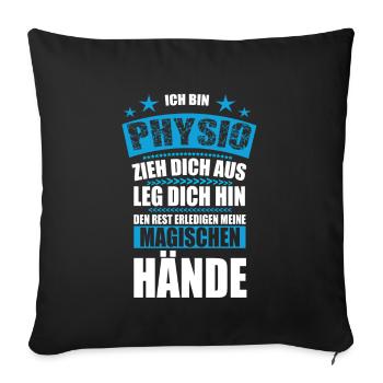 Physio Physiotherapeut Physiotherapie Geschenk - Sofakissenbezug 45 x 45 cm - Schwarz - Vorne