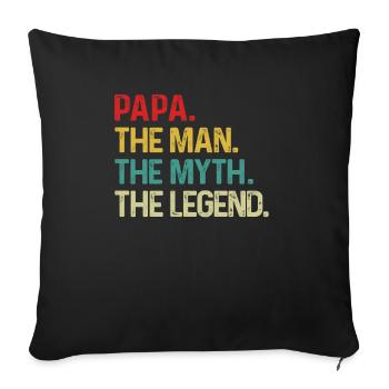 Papa The Man The Myth The Legend - Sofa pillowcase 17,3'' x 17,3'' (45 x 45 cm) - black - Front