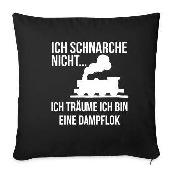 Ich schnarche nicht träume bin dampflok - Sofakissenbezug 45 x 45 cm - Schwarz - Vorne